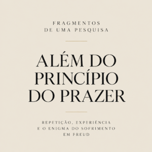 Além do princípio do prazer: o luto sob a perspectiva dualista das pulsões